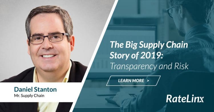 The Big Supply Chain Story of 2019: Transparency and Risk
