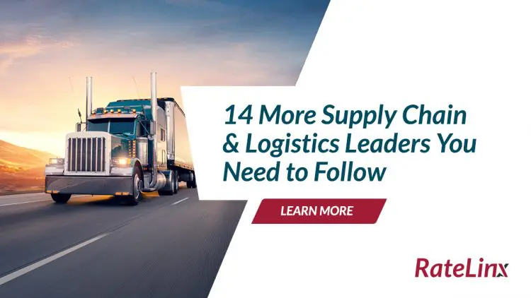 14 More Supply Chain & Logistics Leader You Need to Follow