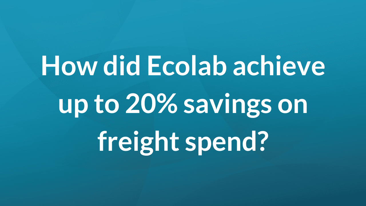 How did Ecolab achieve up to 20% savings on freight spend?