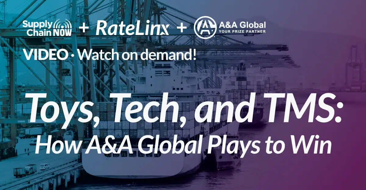 Toys, Tech & TMS: How A&A Global Plays to Win
