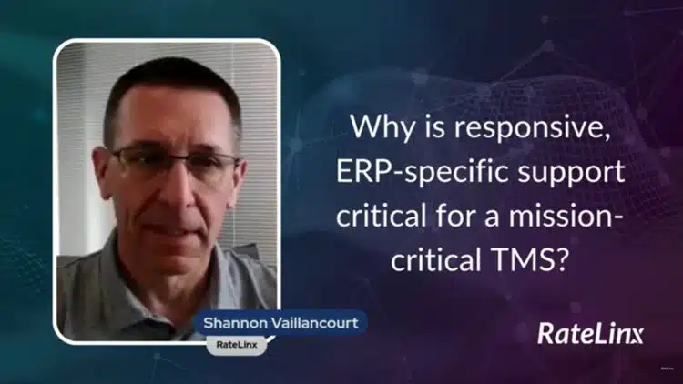 Why is responsive, ERP specific support critical for a mission critical TMS?